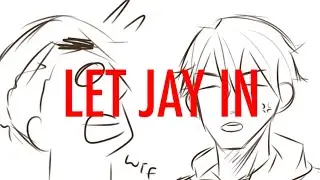 LET JAY IN [DanPlan Animatic ft. Jay and Stephen]