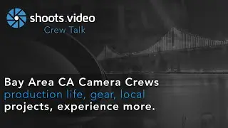 Bay Area Camera Crews