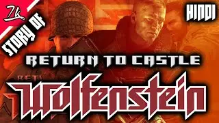 Return to Castle Wolfenstein Story | Nostalgia Reloaded in Hindi