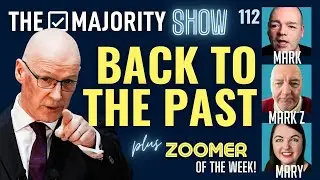 Back To The Past (John Swinney) – FULL EPISODE - The Majority Show 112