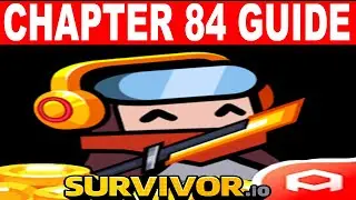 Survivor.io Chapter 84 Flower Lane Guide