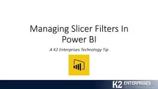 Managing Slicer Filters In Power BI