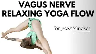 Vagus Nerve Relaxing Yoga Flow