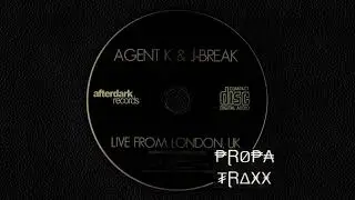 Agent K & J-Break - Live From London, UK