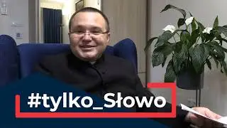 #tylko_Słowo - 26 Niedziela zwykła B - Mk 9,38-43. 47-48