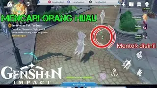 Genshin Impact Tutorial|Mencari Orang Berbaju Hijau