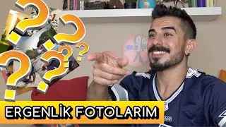 GÖZ KANATAN ERGENLİK FOTOĞRAFLARIM