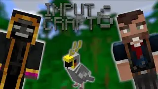 InputCraft: Episode 6 - Parrot Parents!