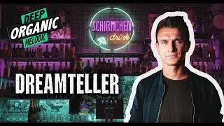 Organic House, Melodic House | Dreamteller - Pu Erh Tea | Un/Released Tunes & 4K Bar Ambiance