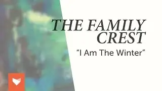 The Family Crest - 