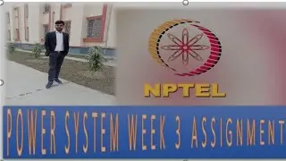 NPTEL Power System 3rd week assignment solution