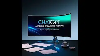 Mastering the Art of ChatGPT Prompts A Guide to Getting the Best Results