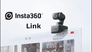 Introducing Insta360 Link  | The AI Powered 4K Webcam