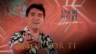 WILLIAM LUNA - "AMOR POR TI" Del álbum que lleva el mismo nombre del disco "AMOR POR TI" 2024