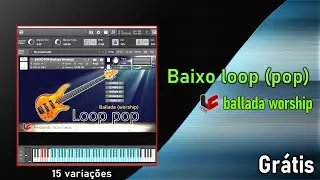 loop kontakt (baixo pop ballada worship) grátis