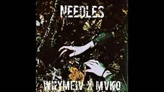WHYMEIV - NEEDLES (feat. Mvko)
