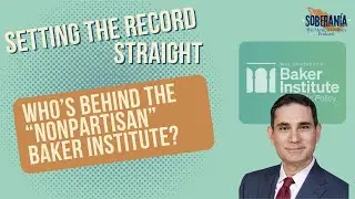 Who’s Behind the “Nonpartisan” Baker Institute?