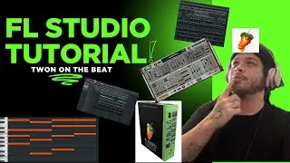 FL Studio Full Walkthrough + How to Layer Instruments | New Tutorial Channel: Twon on The Beat 🎹🔥