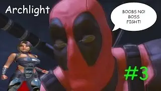 ARCHLIGHT BOSS FIGHT! | Deadpool Gamepplay Walkthrough # 3