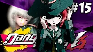 WERE THEY REALLY FRIENDS? | Danganronpa V3: Killing Harmony FULL Gameplay Walkthrough - Part 15