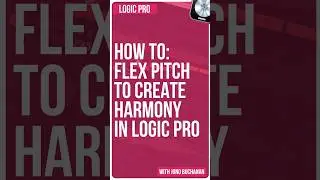 LOGIC PRO X - How to Flex Pitch To Create Harmony