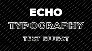 Echo Typography Effect For Text Video | Echo Effects | Dabchickco