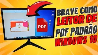 COMO ESCOLHER O NAVEGADOR BRAVE COMO LEITOR DE ARQUIVOS PDF PADRÃO NO WINDOWS 10