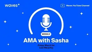AMA with Sasha