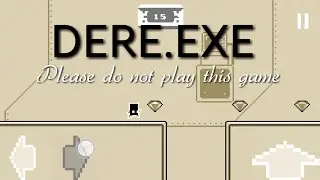 DERE.EXE Please Do Not Play This Game Gameplay Trailer - Android/iOS