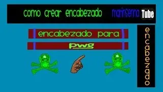 como crear encabezado para pwg es.tl
