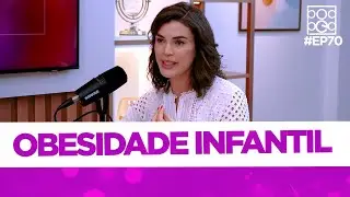 Obesidade infantil - Convidada Camila D'Almeida