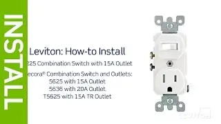 How to Install a Leviton Switch/Outlet Combination Device | Single Pole & Receptacle