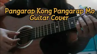 Pangarap Kong Pangarap Mo - Guitar Cover | GRTL