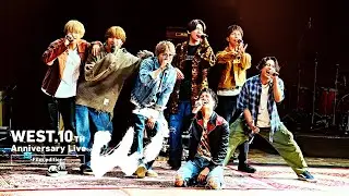 WEST. 10th Anniversary Live 