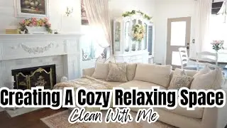 🌿CREATING A COZY & RELAXING SPACE | COZY HOME DECOR | RELAXING SPACES | CLEANING MOTIVATION