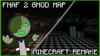 I BUILT THE FNAF 2 GMOD MAP IN MINECRAFT [WITH MODS] DOWNLOAD