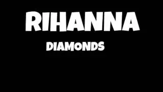 RIHANNA - DIAMONDS