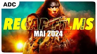 RÉCAP FILMS & SÉRIES : Mai 2024