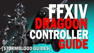 FFXIV Dragoon Controller and Macro Guide [Stormblood Guides] [Controller Guides]