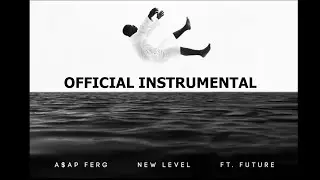 A$AP Ferg - New Level (Official Instrumental)