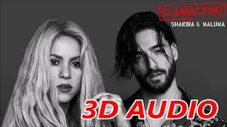 Shakira Ft. Maluma (3D AUDIO) - Clandestino (WEAR HEADPHONES)