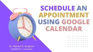 Schedule Appointment using Google Calendar (Appointment Schedules Vs Appointment Slot)