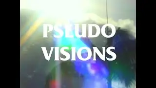 Pseudo Visions - All For Now