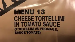 MRE: Cheese Tortellini with Tomato Sauce Menu #13 ~ Case B, 2018~
