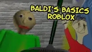 I am a salty fish: Baldi's Basics (Roblox) Playtime gameplay