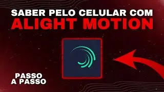 COMO FAZER EFEITO RAIO PELO CELULAR (ALIGHT MOTION)