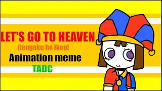 Let's go to Heaven//Animation meme//The Amazing Digital Circus.