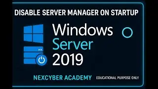 Disable Server Manager on Startup in Windows Server 2019 | Quick Admin Fix