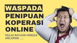 PENIPUAN MODUS KOPERASI SIMPAN PINJAM ONLINE
