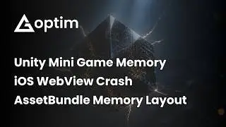 Unity Mini Game Memory: iOS Crash Analysis, AssetBundle Structure & GPU Resource Insights